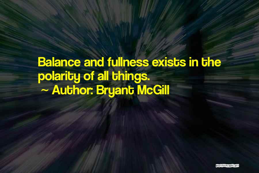 Polarity Quotes By Bryant McGill