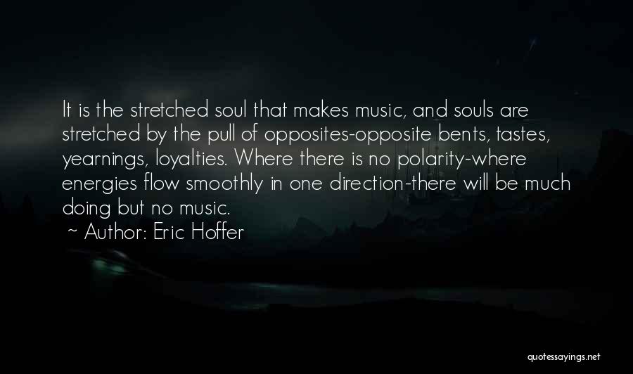 Polarity Quotes By Eric Hoffer