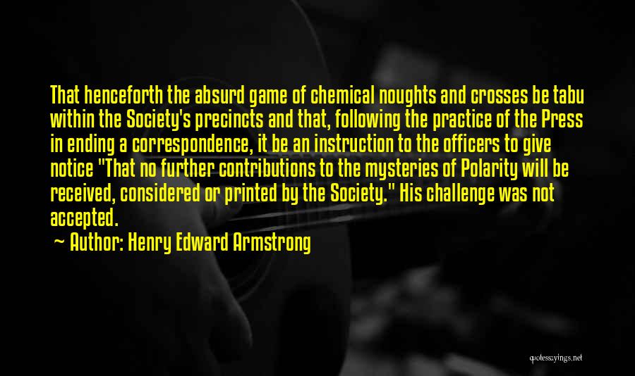 Polarity Quotes By Henry Edward Armstrong