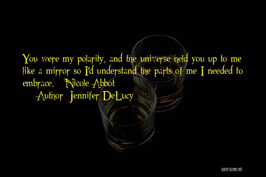 Polarity Quotes By Jennifer DeLucy