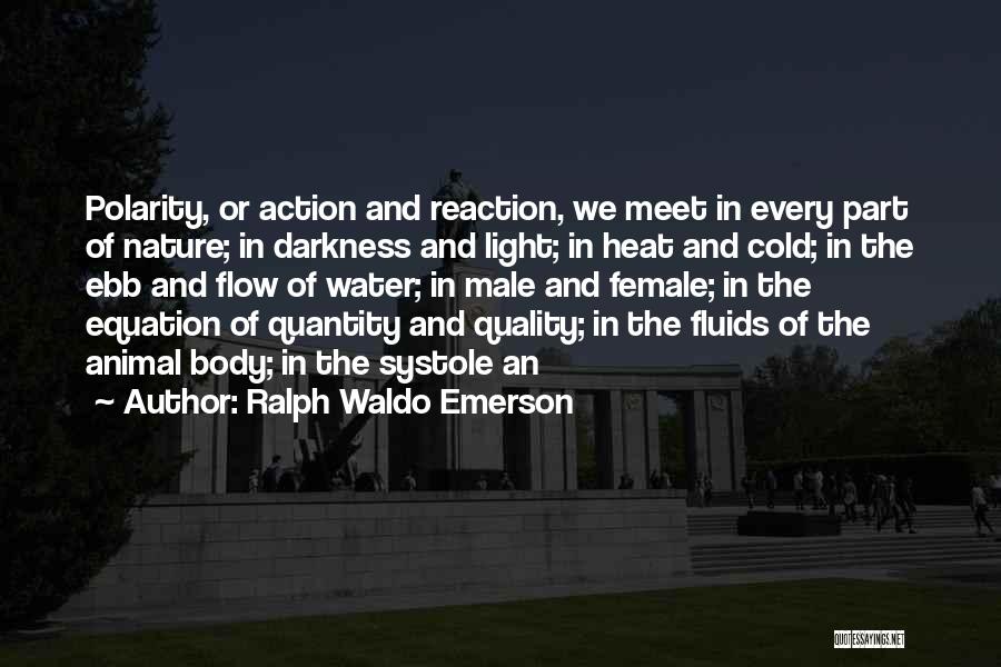 Polarity Quotes By Ralph Waldo Emerson