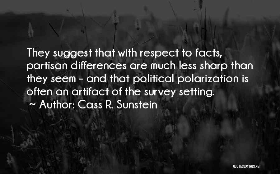 Polarization Quotes By Cass R. Sunstein