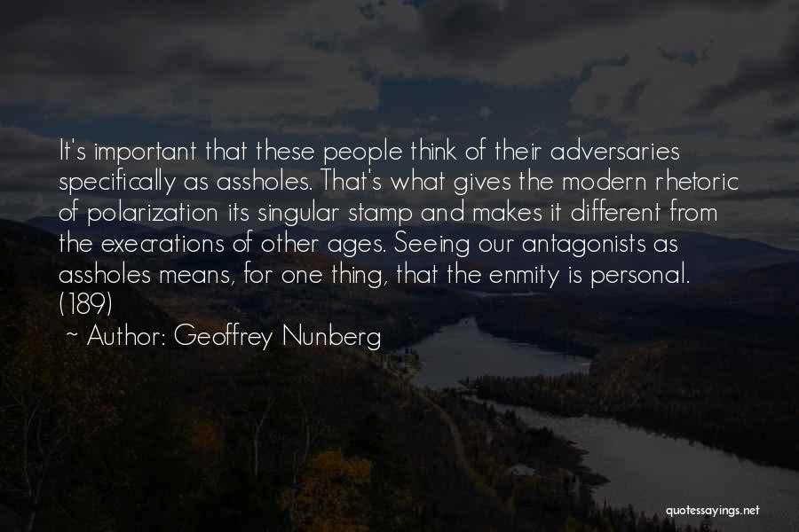 Polarization Quotes By Geoffrey Nunberg