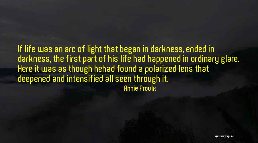 Polarized Light Quotes By Annie Proulx Polarized Light Quotes By Annie Proulx