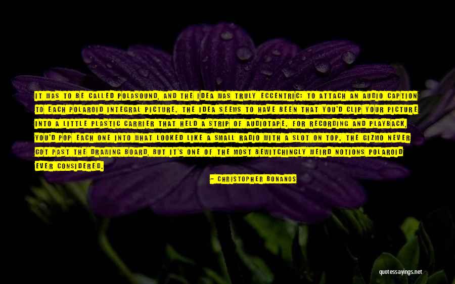 Polaroid Picture Quotes By Christopher Bonanos Polaroid Picture Quotes By Christopher Bonanos