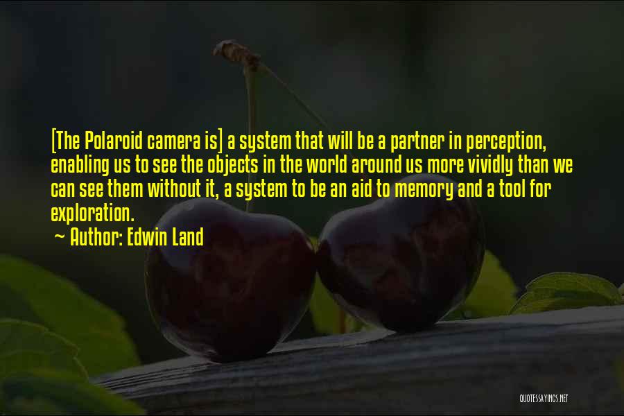 Polaroid Quotes By Edwin Land