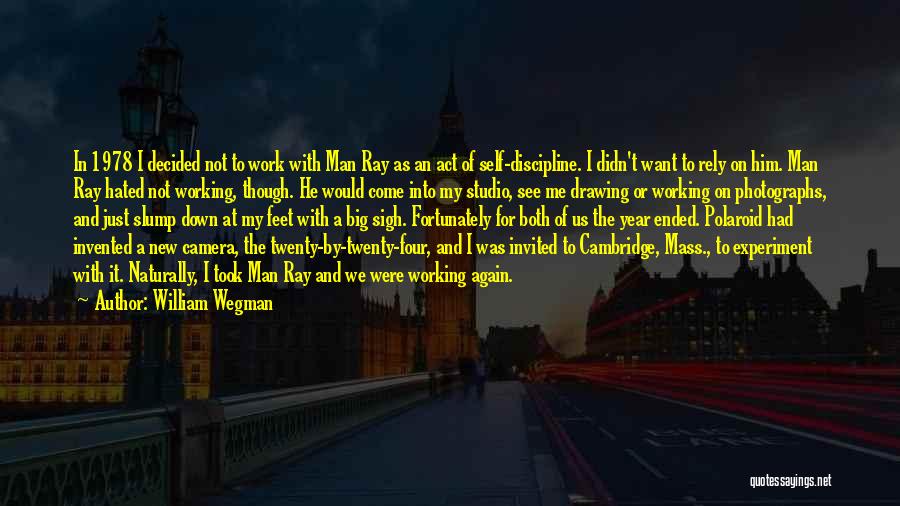 Polaroid Quotes By William Wegman