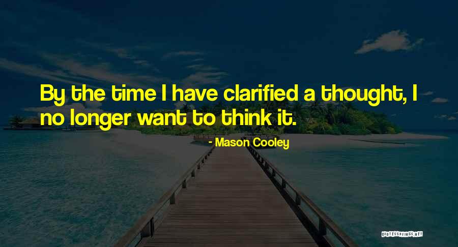 Polearm Mastery Quotes By Mason Cooley Polearm Mastery Quotes By Mason Cooley