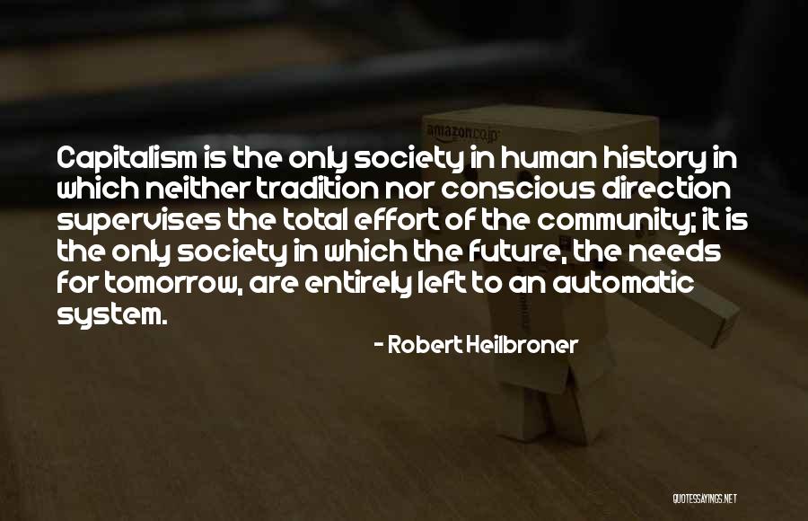 Polegares Quotes By Robert Heilbroner Polegares Quotes By Robert Heilbroner