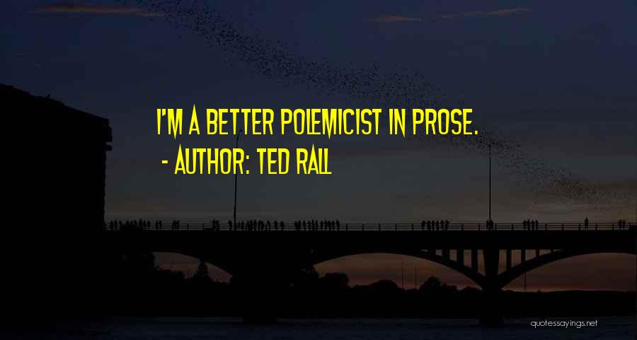 Polemicist Quotes By Ted Rall