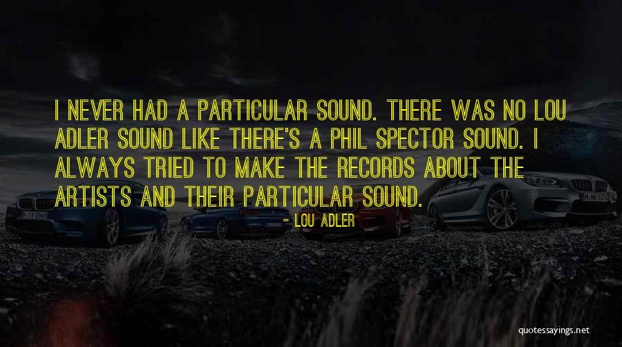 Polemika Quotes By Lou Adler Polemika Quotes By Lou Adler