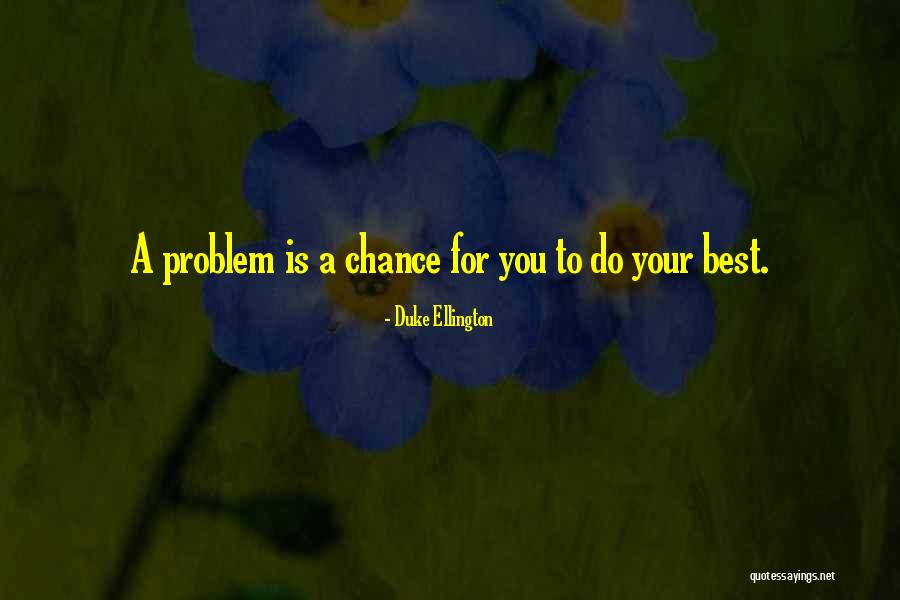 Polevoy Steven Quotes By Duke Ellington