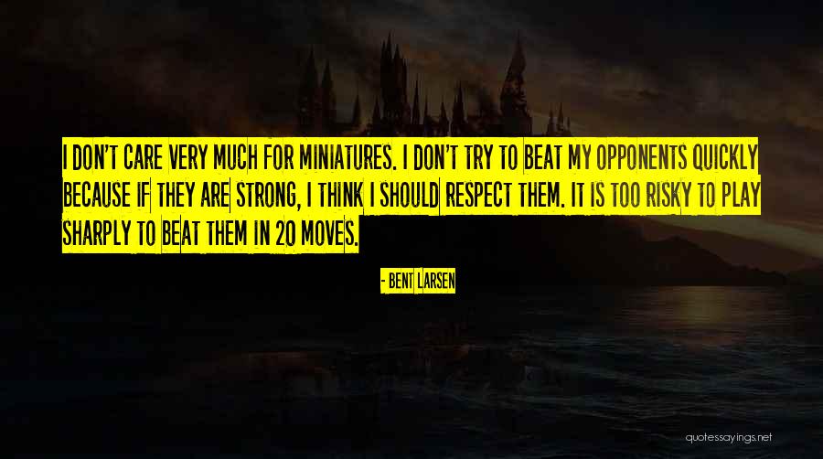 Polgar Quotes By Bent Larsen Polgar Quotes By Bent Larsen