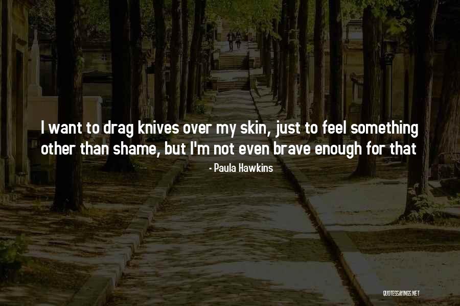 Polgreen Quotes By Paula Hawkins Polgreen Quotes By Paula Hawkins