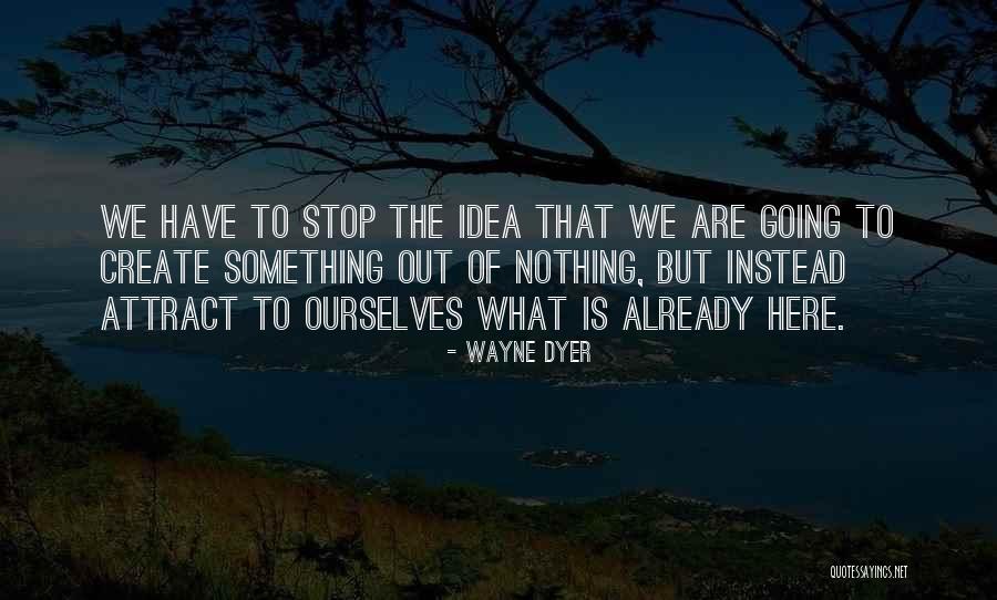 Polgreen Quotes By Wayne Dyer Polgreen Quotes By Wayne Dyer