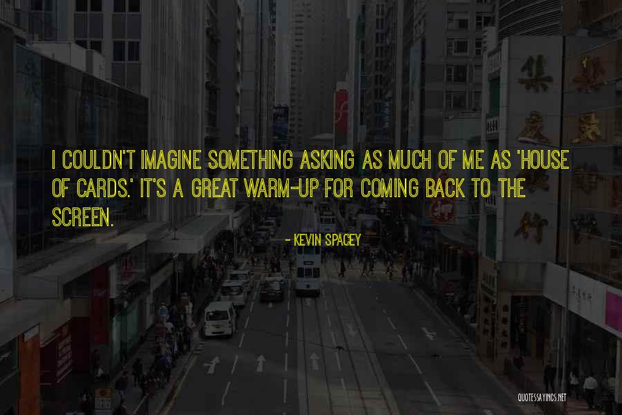 Polhemus Place Quotes By Kevin Spacey Polhemus Place Quotes By Kevin Spacey