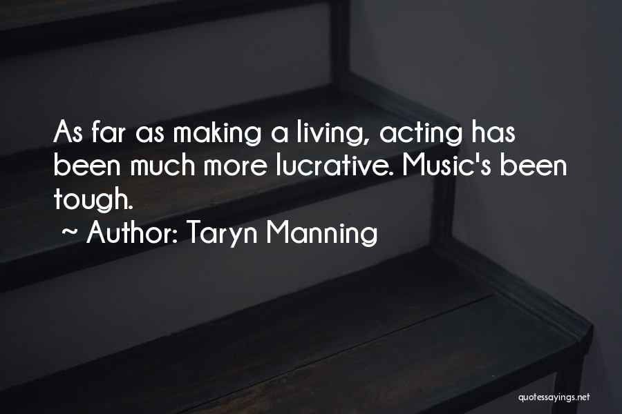 Polianthes Quotes By Taryn Manning