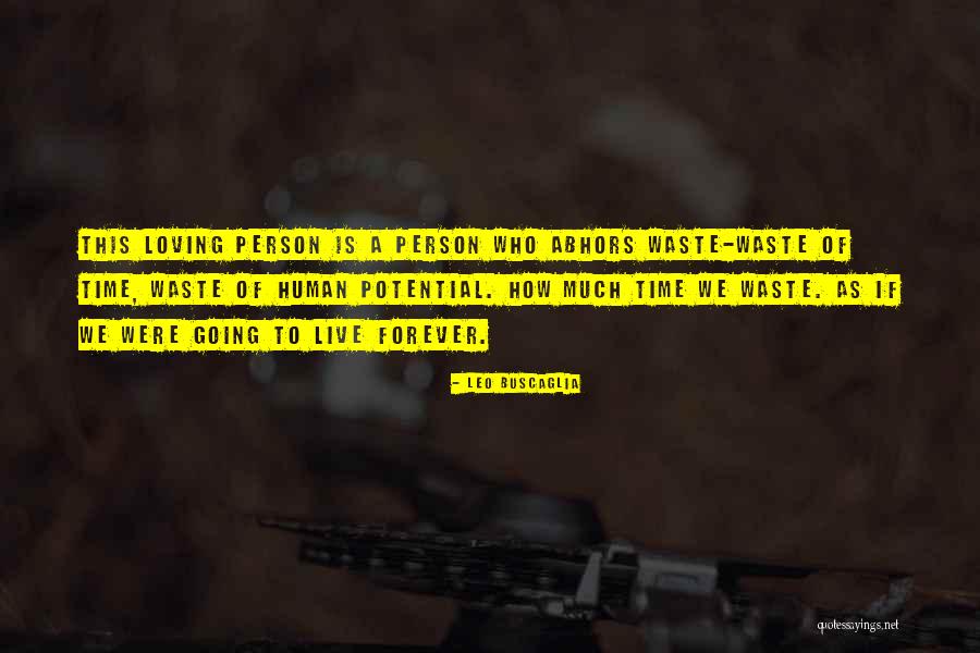 Policardia Quotes By Leo Buscaglia Policardia Quotes By Leo Buscaglia