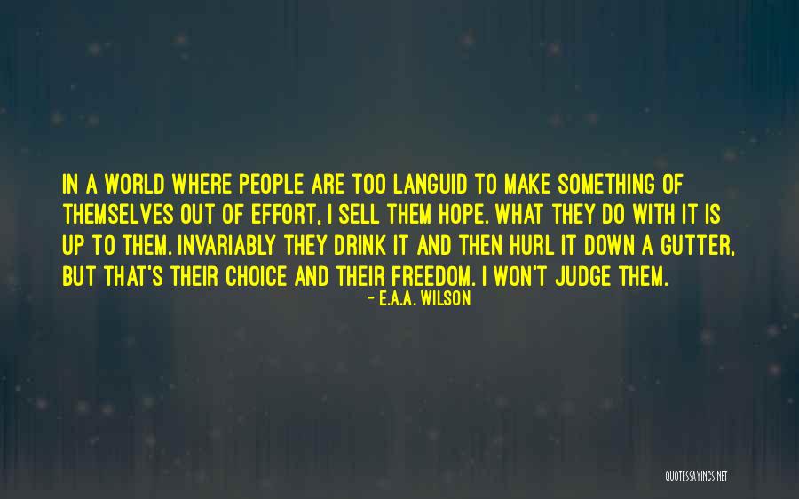 Policarpio Katy Quotes By E.A.A. Wilson Policarpio Katy Quotes By E.A.A. Wilson