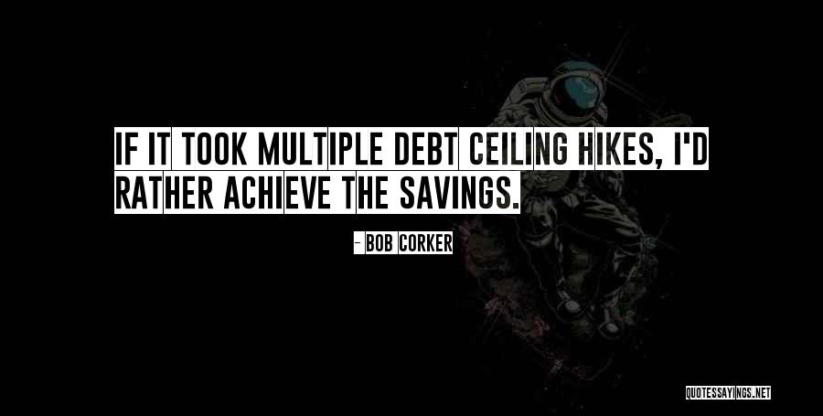 Police Academy Famous Quotes By Bob Corker