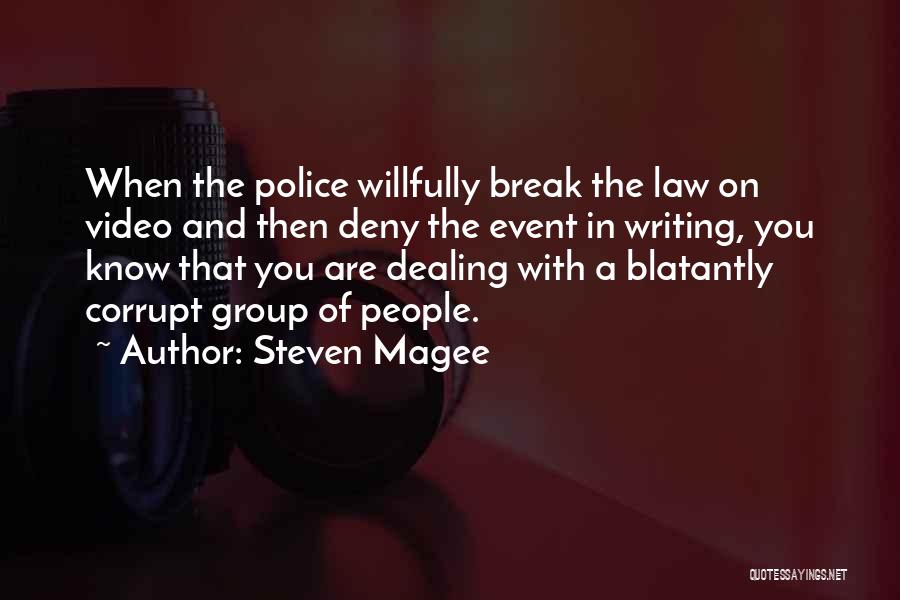 Police Corrupt Quotes By Steven Magee