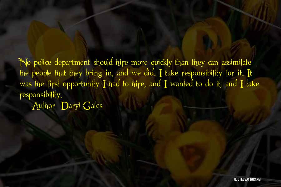 Police Department Quotes By Daryl Gates