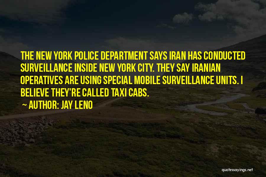 Police Department Quotes By Jay Leno