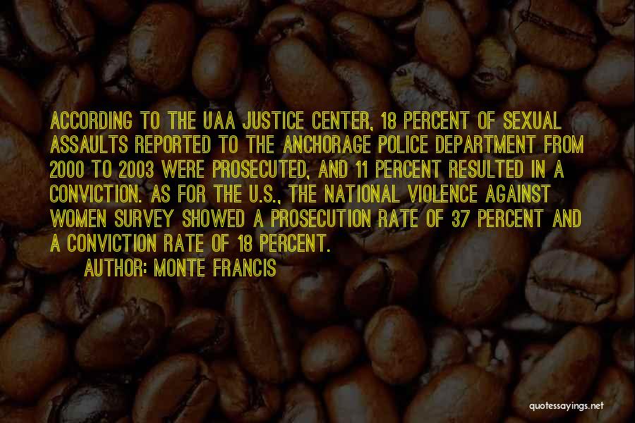 Police Department Quotes By Monte Francis