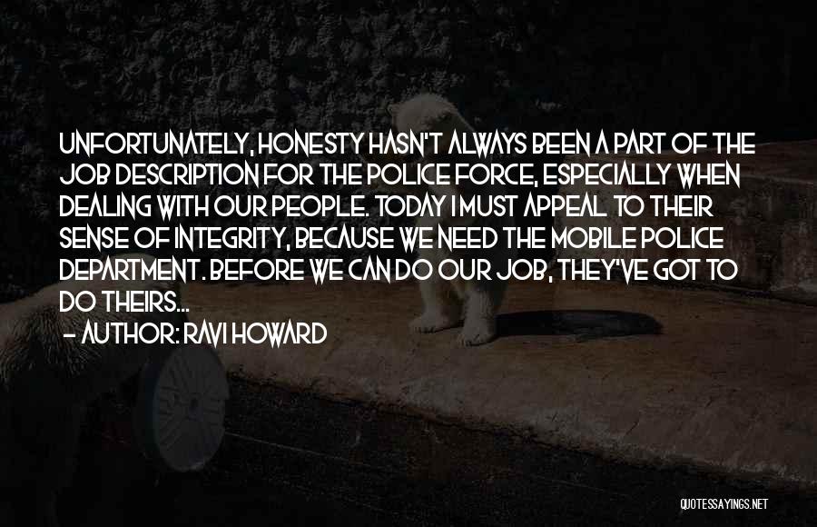 Police Department Quotes By Ravi Howard