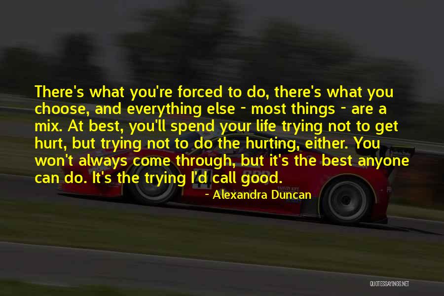 Police Drama Quotes By Alexandra Duncan Police Drama Quotes By Alexandra Duncan