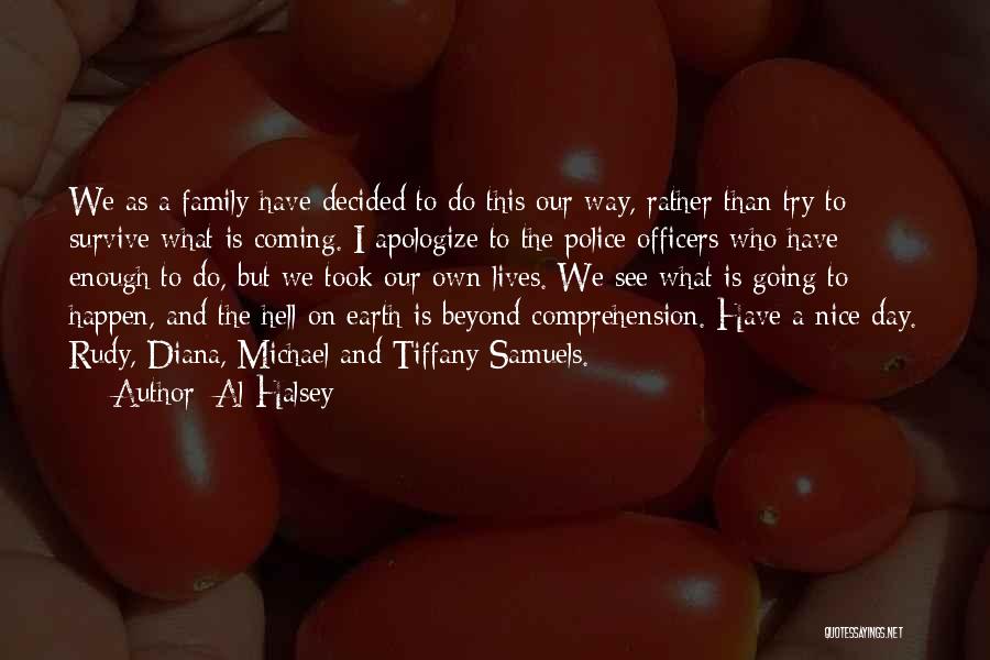 Police Family Quotes By Al Halsey