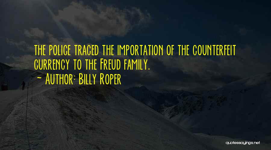 Police Family Quotes By Billy Roper