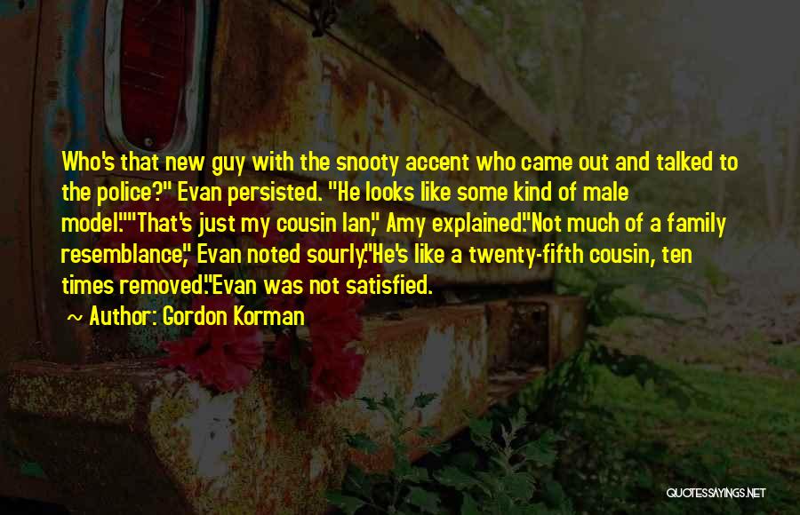 Police Family Quotes By Gordon Korman