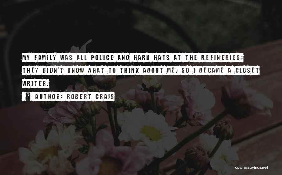 Police Family Quotes By Robert Crais