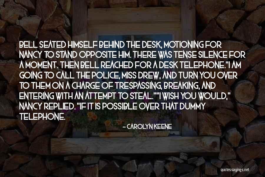 Police Humor Quotes By Carolyn Keene Police Humor Quotes By Carolyn Keene
