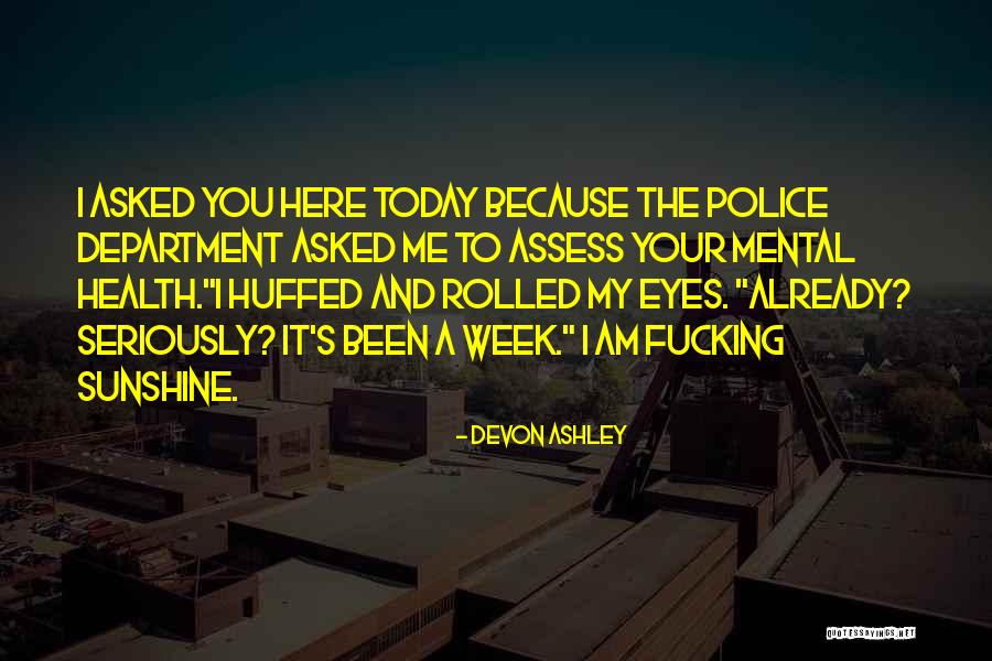 Police Humor Quotes By Devon Ashley Police Humor Quotes By Devon Ashley