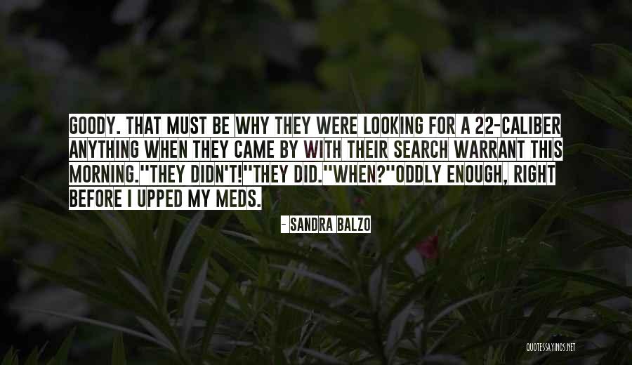 Police Humor Quotes By Sandra Balzo Police Humor Quotes By Sandra Balzo
