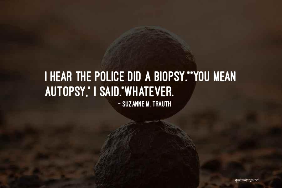 Police Humor Quotes By Suzanne M. Trauth Police Humor Quotes By Suzanne M. Trauth