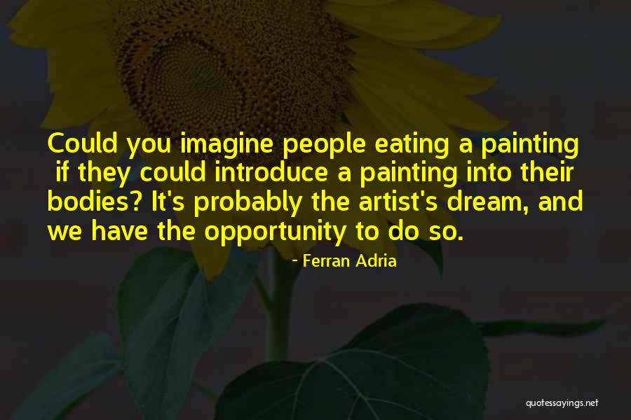 Police Joke Quotes By Ferran Adria Police Joke Quotes By Ferran Adria