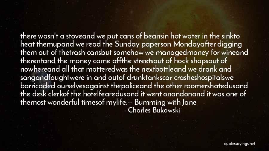 Police Life Quotes By Charles Bukowski Police Life Quotes By Charles Bukowski