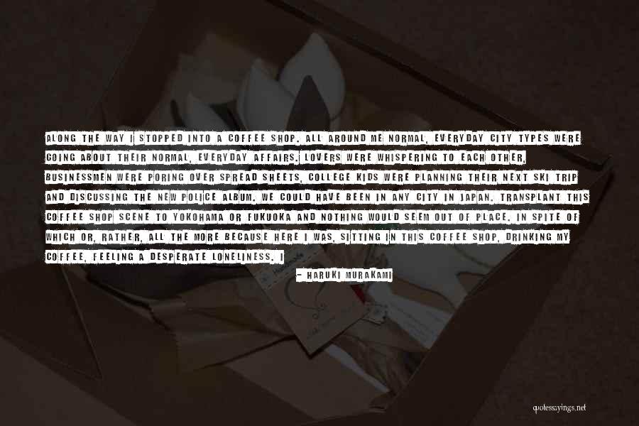 Police Life Quotes By Haruki Murakami Police Life Quotes By Haruki Murakami