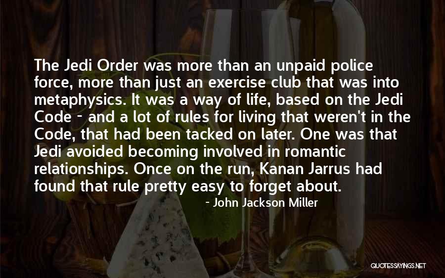 Police Life Quotes By John Jackson Miller Police Life Quotes By John Jackson Miller