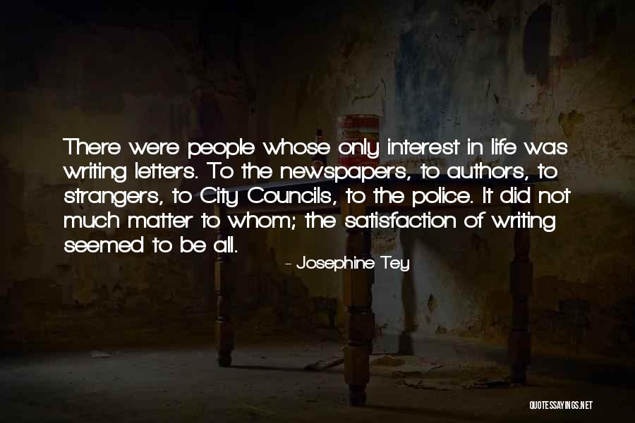 Police Life Quotes By Josephine Tey Police Life Quotes By Josephine Tey