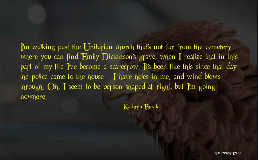 Police Life Quotes By Kathryn Burak Police Life Quotes By Kathryn Burak