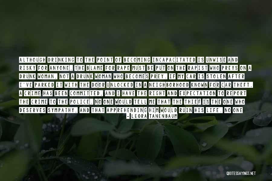 Police Life Quotes By Leora Tanenbaum Police Life Quotes By Leora Tanenbaum