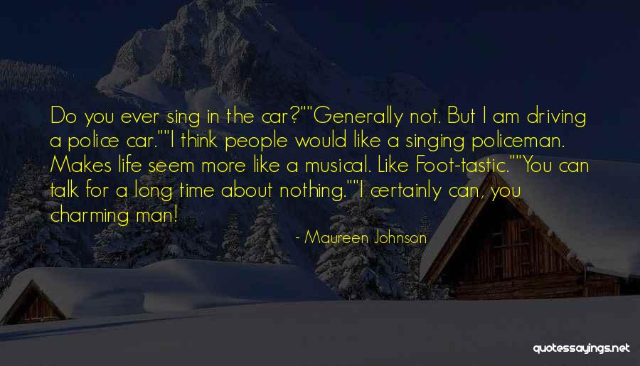 Police Life Quotes By Maureen Johnson Police Life Quotes By Maureen Johnson