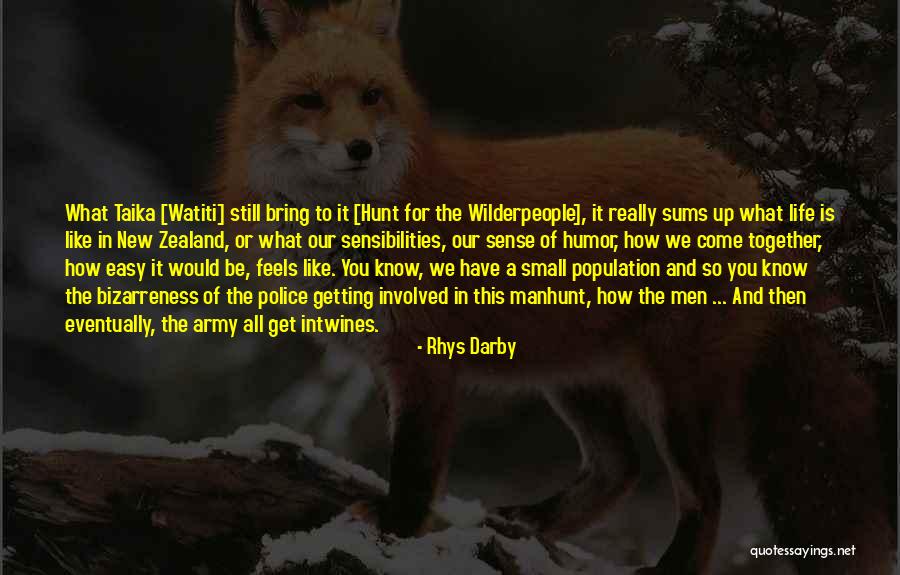 Police Life Quotes By Rhys Darby Police Life Quotes By Rhys Darby
