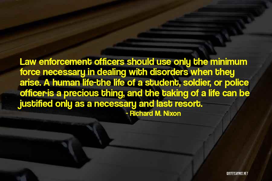 Police Life Quotes By Richard M. Nixon Police Life Quotes By Richard M. Nixon