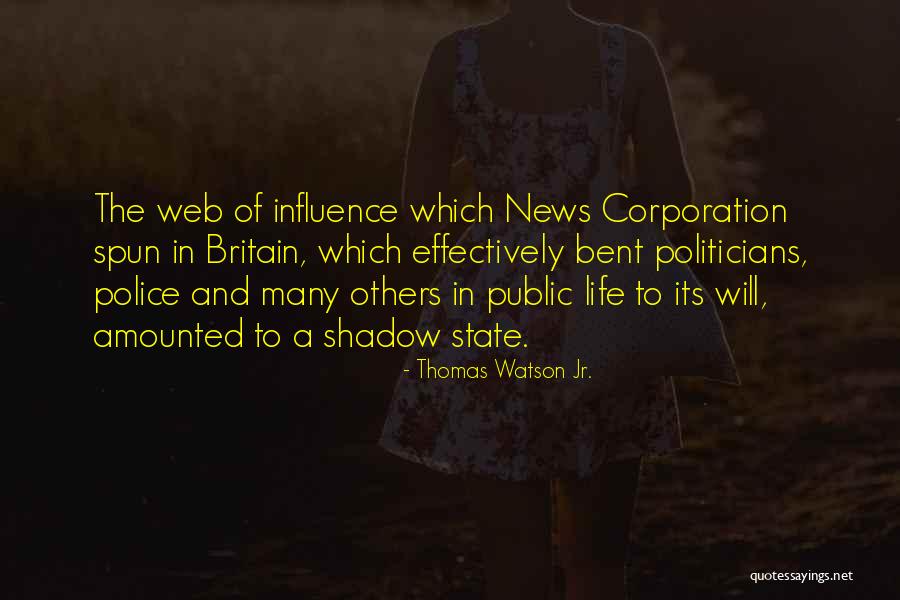 Police Life Quotes By Thomas Watson Jr. Police Life Quotes By Thomas Watson Jr.