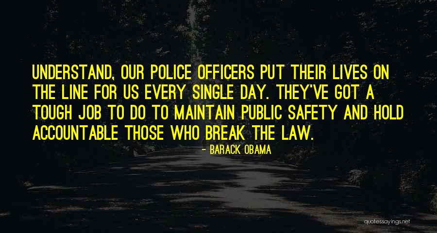 Police Line Up Quotes By Barack Obama